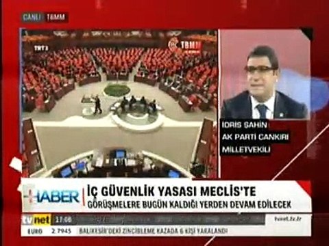 Çankırı Milletvekili İdris ŞAHİN, Muhalefet İç Güvenlik Yasa Tasarısında Neye Karşı Çıktığını Bilmiyor