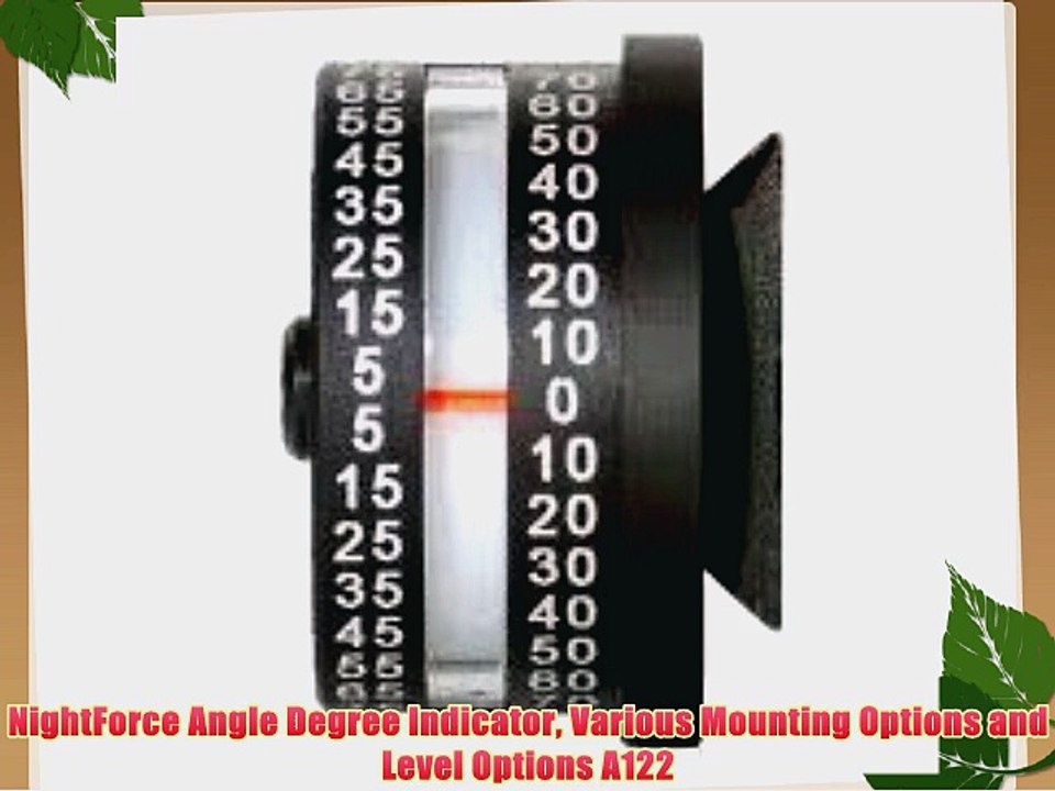 NightForce Angle Degree Indicator Various Mounting Options and Level Options A122