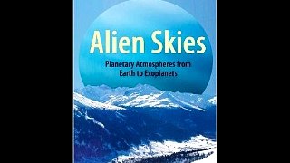 Alien Skies: Planetary Atmospheres from Earth to Exoplanets Frédéric J. Pont PDF Download