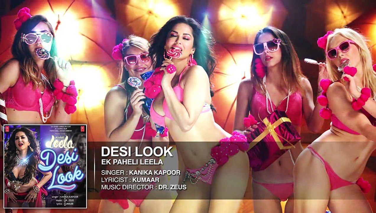 Official 'Desi Look' | FULL HD AUDIO Song | Sunny Leone | Kanika Kapoor | Ek Paheli Leela | 720p