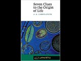 Seven Clues to the Origin of Life: A Scientific Detective Story (Canto) A. G. Cairns-Smith PDF Down