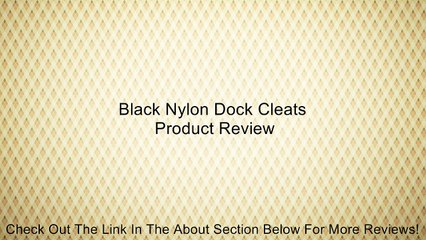 Black Nylon Dock Cleats Review