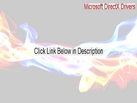 Microsoft DirectX Drivers (Windows 98/98SE/Me) Serial - Free Download