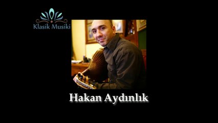 Hakan Aydınlık Yegah Ud Taksimi