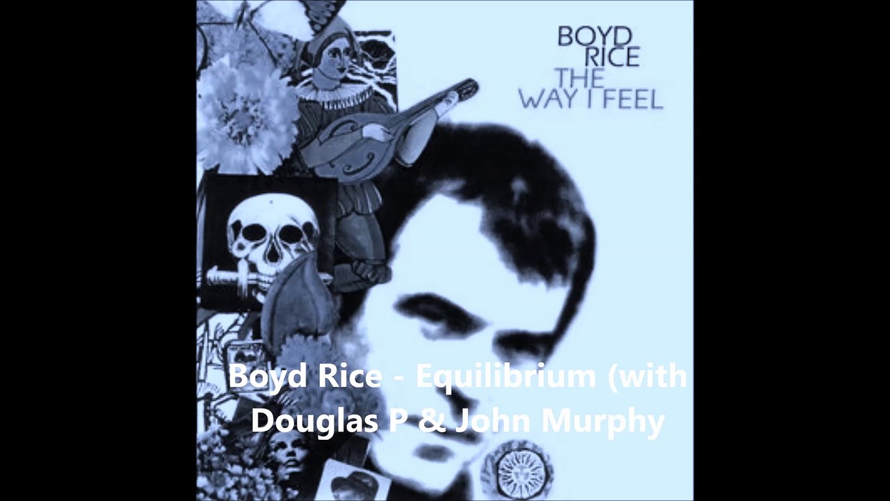 Boyd Rice - Equilibrium (with Douglas P & John Murphy)