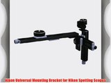 Nikon Universal Mounting Bracket for Nikon Spotting Scopes