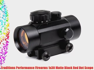 Traditions Performance Firearms 1x30 Matte Black Red Dot Scope