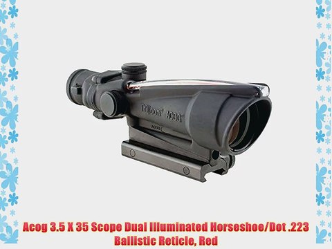 Acog 3.5 X 35 Scope Dual Illuminated Horseshoe/Dot .223 Ballistic Reticle Red