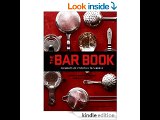 The Bar Book: Elements of Cocktail Technique  Jeffrey Morgenthaler Alanna Hale Martha Holmberg PDF