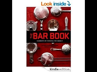 The Bar Book: Elements of Cocktail Technique  Jeffrey Morgenthaler Alanna Hale Martha Holmberg PDF