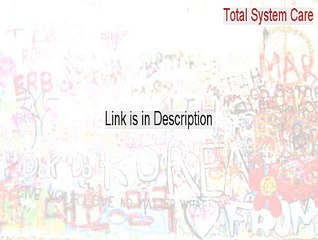 Total System Care Serial [total system care crack 2015]