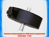 Celestron Counterweight for CGEM Series Computerized Telescopes - 11 Lbs