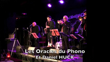 Les Oracles du Phono et Daniel Huck