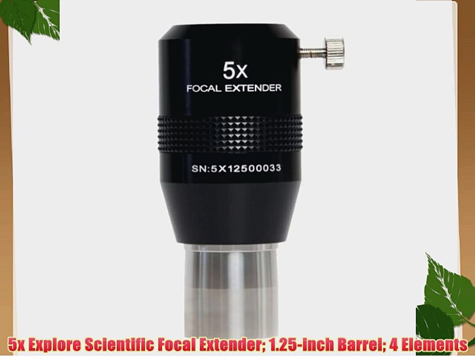 5x Explore Scientific Focal Extender 1.25-inch Barrel 4 Elements
