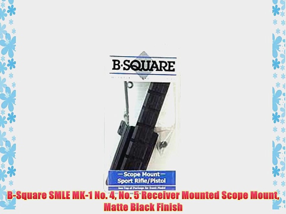 B-Square SMLE MK-1 No. 4 No. 5 Receiver Mounted Scope Mount Matte Black Finish