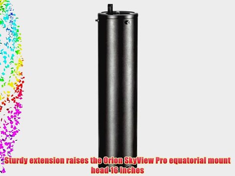 Orion 7393 SkyView Pro Telescope Mount Extension