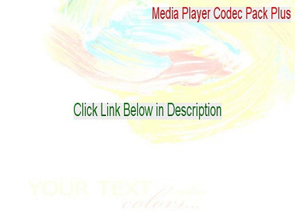 Media Player Codec Pack Plus Free Download (Download Now)