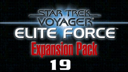Let's Play Star Trek: Voyager - Elite Force: Expansion Pack - #19 - Die verschiedensten Kollegen