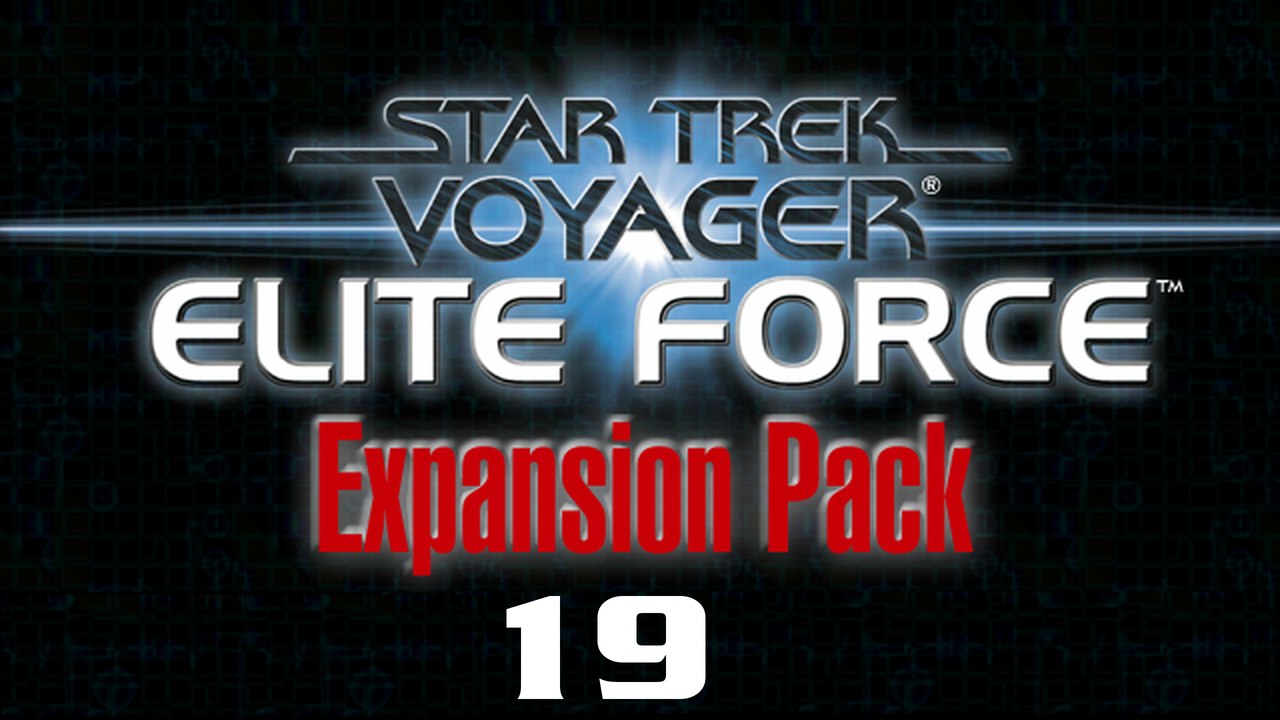 Let's Play Star Trek: Voyager - Elite Force: Expansion Pack - #19 - Die verschiedensten Kollegen