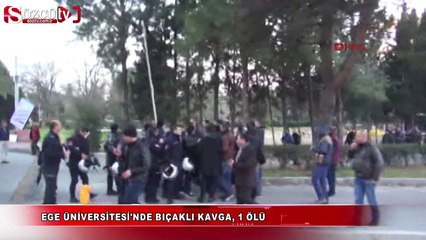 Ege üniversitesi'nde bıçaklı kavga
