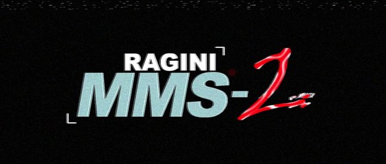 Ragini MMS 2---Lori Of Death