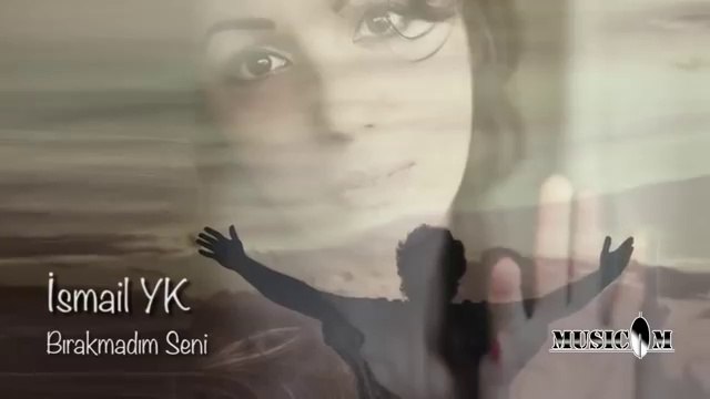 İsmail YK - Bırakmadım Seni 2015 CHaTLaK