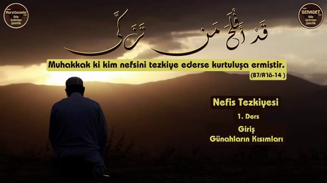 Nefis Tezkiyesi 1. Ders: Giriş - Günahların Kısımları
