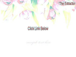 The Extractor (64-bit) Download Free - Instant Download (2015)