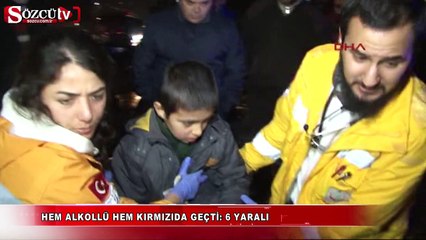 Hem alkollü hem kırmızıda geçti
