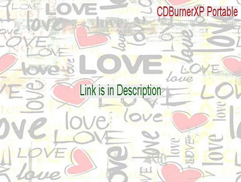 CDBurnerXP Portable (64-bit) Keygen - Download Here 2015