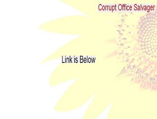 Corrupt Office Salvager Keygen [Download Now 2015]