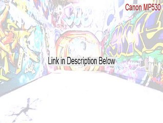 Canon MP530 Download Free - Legit Download