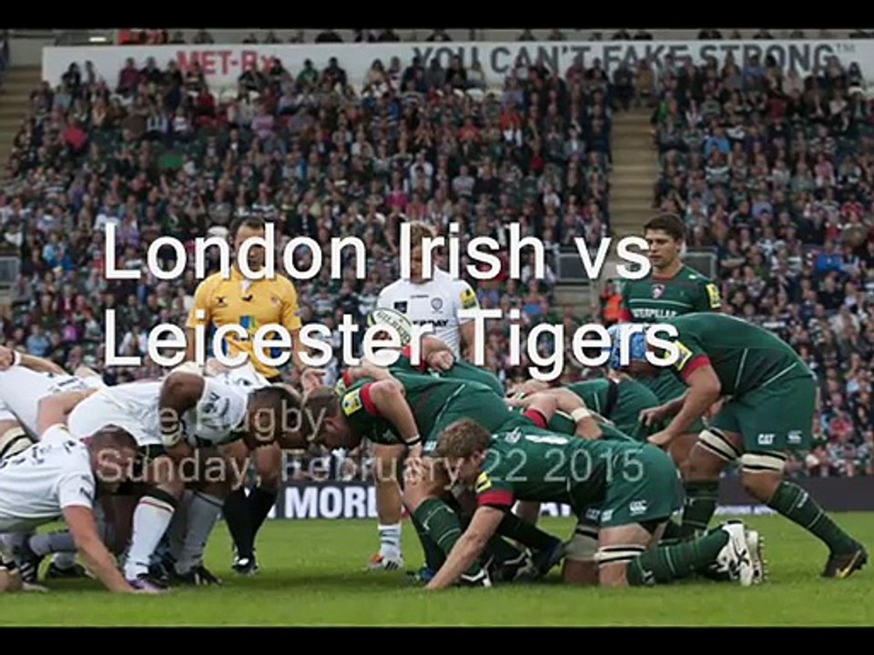 Irish vs Leicester Tigers Aviva Premiership live