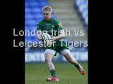 where to watch Irish vs Leicester Tigers live Rugby match