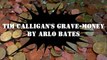 Tim Calligan's Grave-Money by Arlo BATES | Horror & Supernatural Fiction | FULL AudioBook