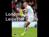 watch Irish vs Leicester Tigers live Rugby in Reading 22 Feb 2015