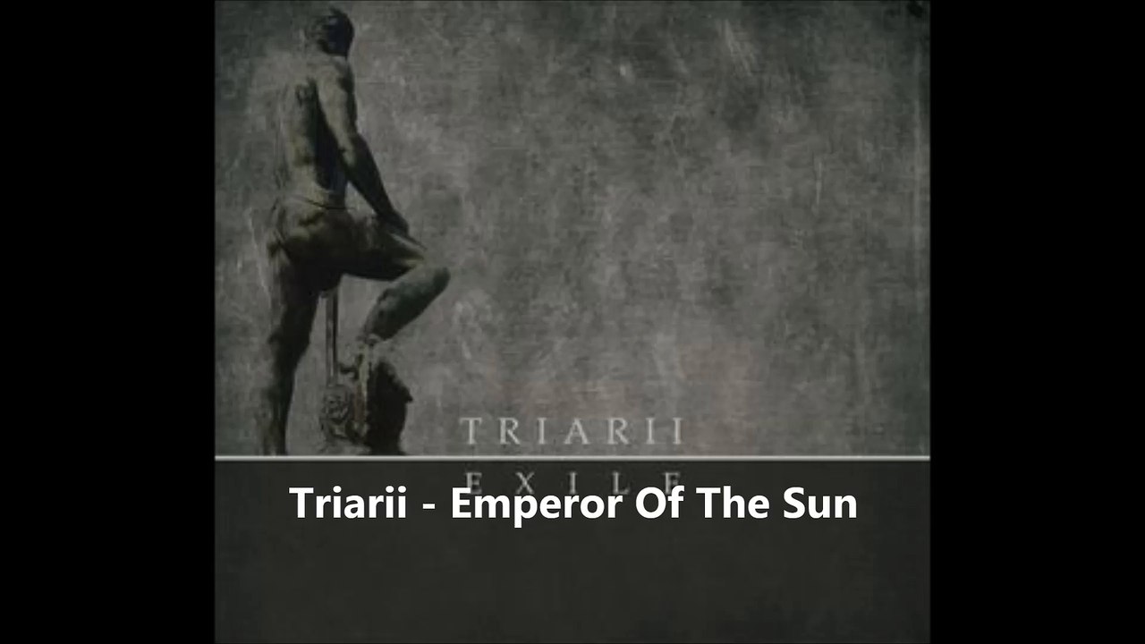 Triarii - Emperor Of The Sun