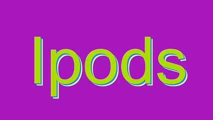 How to Pronounce Ipods