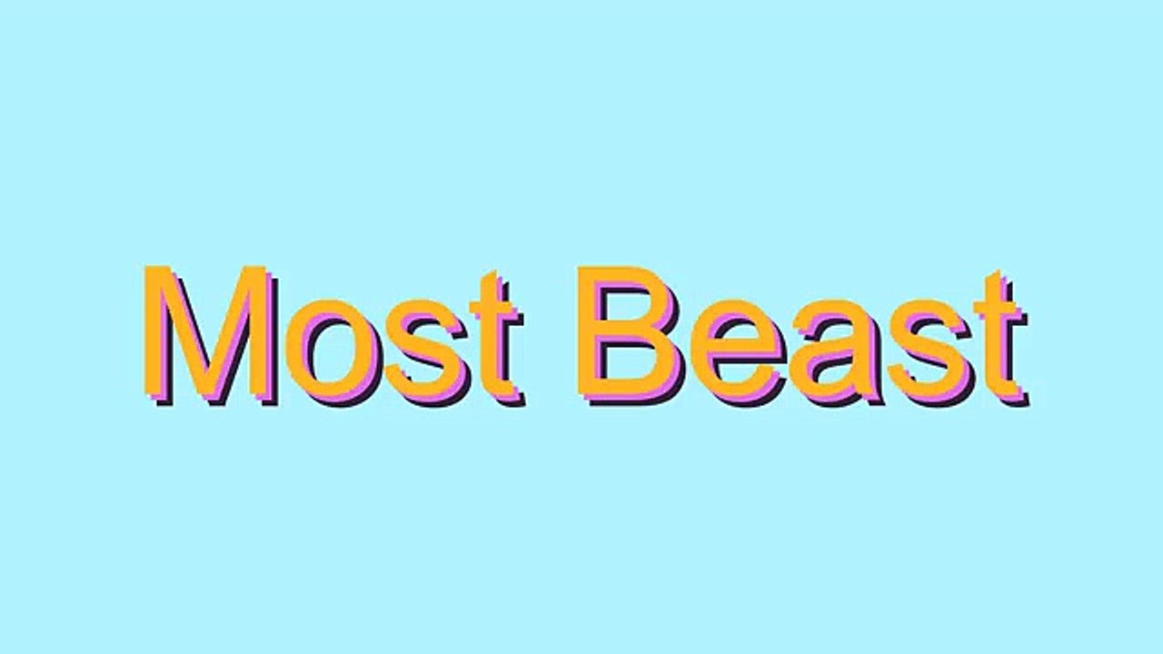 How to Pronounce Most Beast