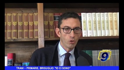 TRANI | Primarie, Briguglio: "Io ci sono"