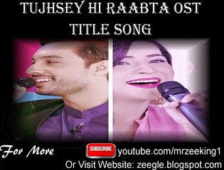 Tujhsey Hi Raabta OST - Full Title Song [HQ]