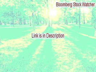 Bloomberg Stock Watcher Serial - Instant Download 2015