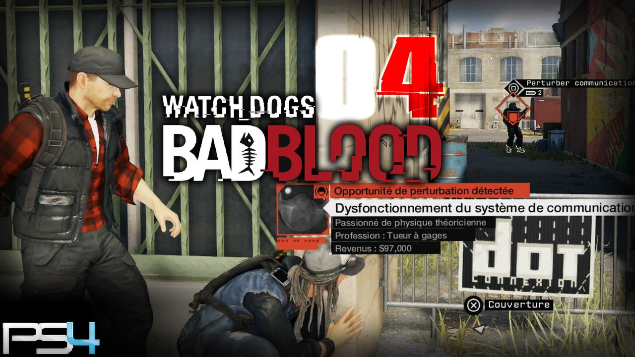 Watch Dogs Bad Blood DLC PS4 - 04 ~ FR ~ En Mode COOP HD+