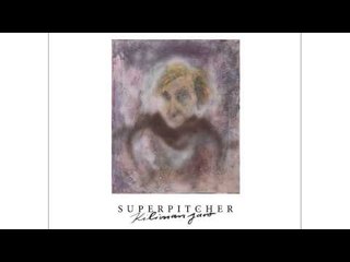 Superpitcher - Give Me My Heart Back 'Kilimanjaro' Album