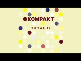 It's a Fine Line - Eins Fine Grind 'Kompakt Total 11 CD1' Album