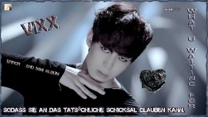 VIXX - What U Waiting For k-pop [german Sub] Error - 2nd Mini Album