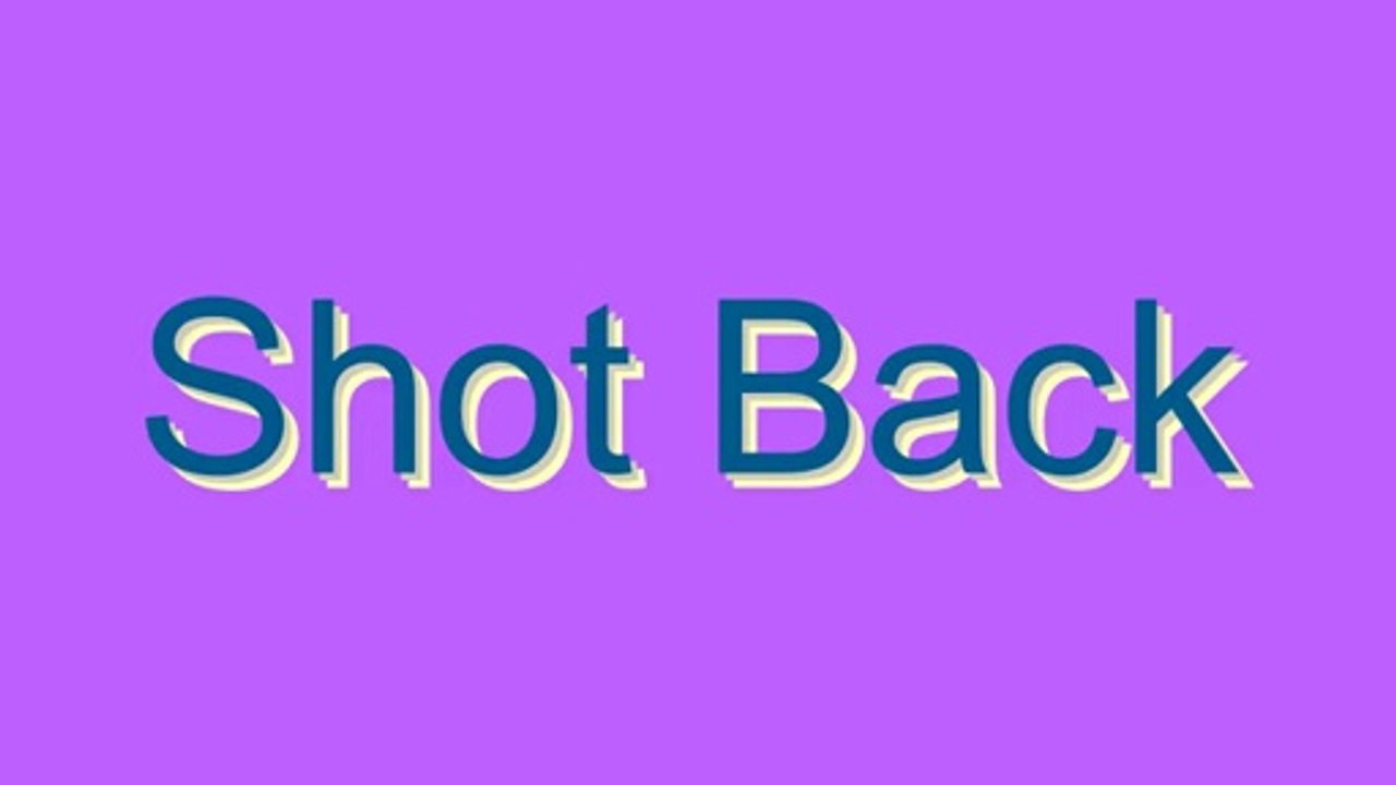 How to Pronounce Shot Back