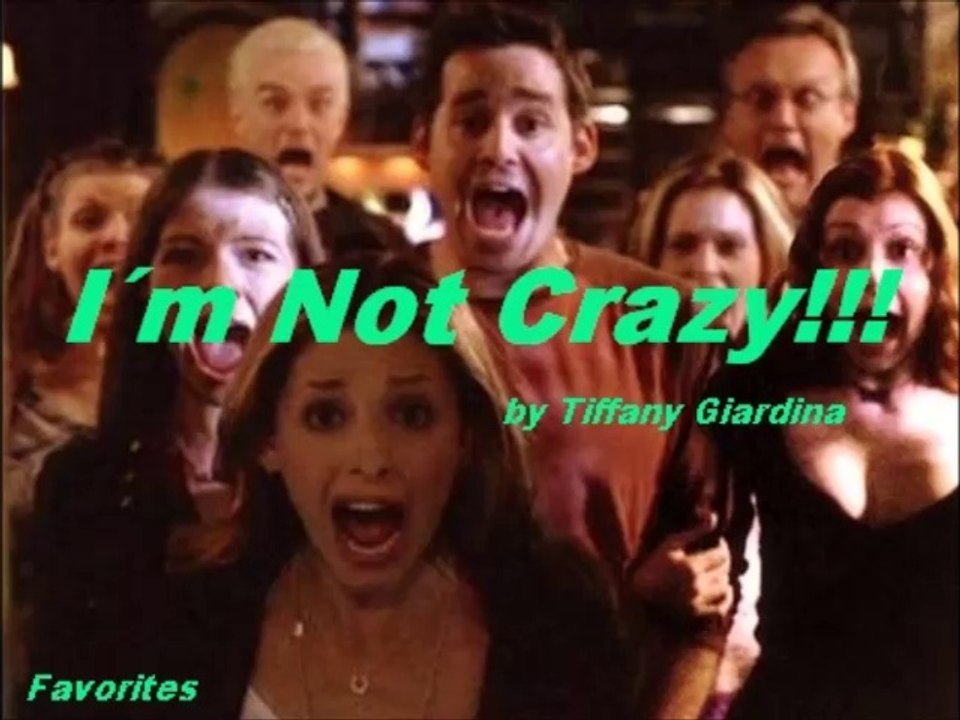 I´m Not Crazy by Tiffany Giardina (Favorites)