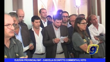 ELEZIONI PROVINCIALI BAT | Cascella sconfitto commenta il voto