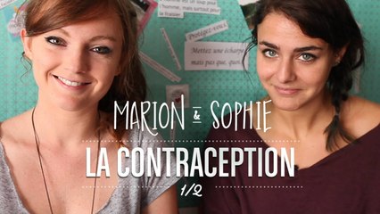 Marion et Sophie - La contraception (Partie 1)